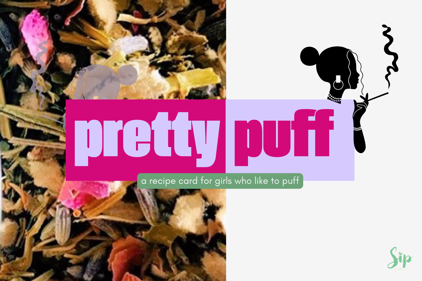 Puff Pretty for Anxiety -- Smoking Blend Recipe Card